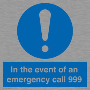In the event of an emergency call 999
